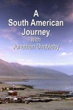 Watch A South American Journey with Jonathan Dimbleby 1channel