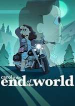 Watch Carol & The End of the World 1channel