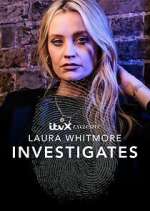 Watch Laura Whitmore Investigates 1channel