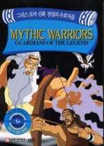 Watch Mythic Warriors: Guardians of the Legend 1channel