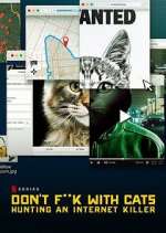 Watch Don't F**k with Cats: Hunting an Internet Killer 1channel