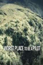 Watch Worst Place To Be A Pilot 1channel