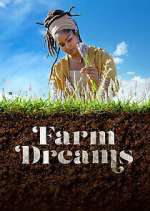 Watch Farm Dreams 1channel