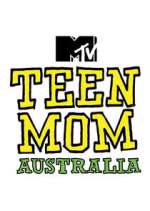 Watch Teen Mom Australia 1channel