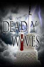 Watch Deadly Wives 1channel