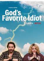 Watch God's Favorite Idiot 1channel