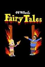 Watch JJ Villard\'s Fairy Tales 1channel