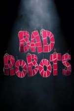 Watch Bad Robots 1channel