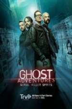 Watch Ghost Adventures: Serial Killer Spirits 1channel