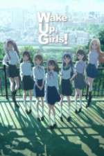 Watch Wake Up, Girls! 1channel