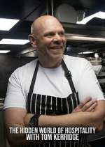 Watch The Hidden World of Hospitality with Tom Kerridge 1channel