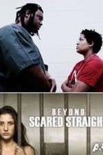 Watch Beyond Scared Straight: Extreme Teens 1channel
