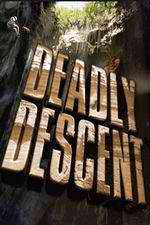 Watch Deadly Descent 1channel