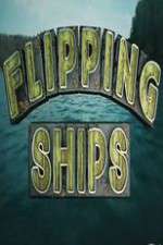 Watch Flipping Ships 1channel