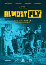 Watch Almost Fly 1channel