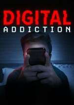 Watch Digital Addiction 1channel