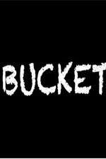 Watch Bucket 1channel