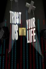 Watch Trust Us with Your Life 1channel