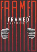 Watch Framed by the Killer 1channel