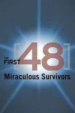 Watch The First 48: Miraculous Survivors 1channel