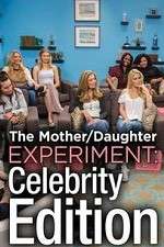 Watch The Mother/Daughter Experiment: Celebrity Edition 1channel