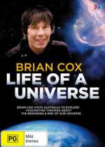 Watch Brian Cox: Life of a Universe 1channel