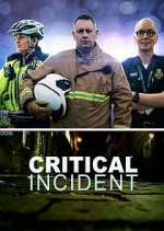 Watch Critical Incident 1channel