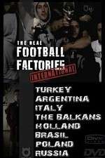 Watch The Real Football Factories International 1channel