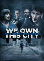 Watch We Own This City 1channel