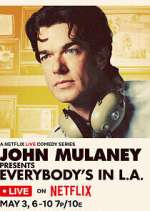 Watch John Mulaney Presents: Everybody's in L.A. 1channel