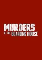 Watch Murders at the Boarding House 1channel