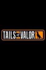 Watch Tails of Valor 1channel