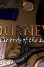 Watch Journeys To The Ends Of The Earth 1channel