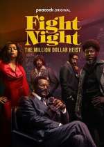 Watch Fight Night: The Million Dollar Heist 1channel