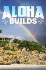 Watch Aloha Builds 1channel