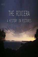 Watch The Riviera: A History in Pictures 1channel