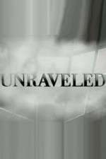 Watch Unraveled 1channel