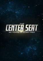 Watch The Center Seat: 55 Years of Star Trek 1channel