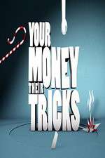 Watch Your Money Their Tricks 1channel