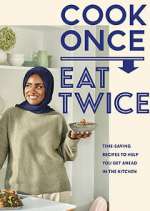 Watch Nadiya's Cook Once, Eat Twice 1channel