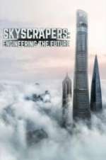 Watch Skyscrapers: Engineering the Future 1channel