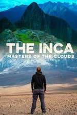 Watch The Inca Masters of the Clouds 1channel