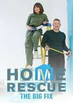 Watch Home Rescue: The Big Fix 1channel