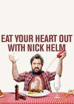 Watch Eat Your Heart Out with Nick Helm 1channel