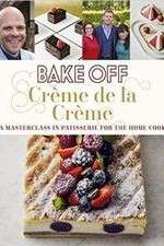 Watch Bake Off Creme De La Creme 1channel