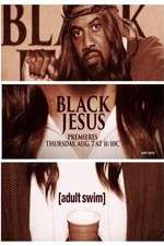 Watch Black Jesus 1channel