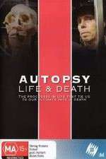 Watch Autopsy: Life and Death 1channel