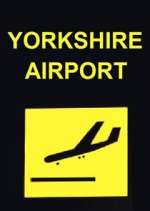 Watch Yorkshire Airport 1channel