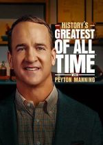 Watch History's Greatest of All-Time with Peyton Manning 1channel