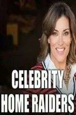 Watch Celebrity Home Raiders 1channel